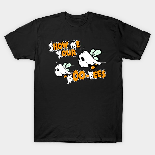 Show me your Boo-Bees Halloween Funny Party T-Shirt by JaydeMargulies